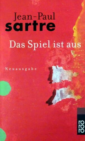 Das Spiel ist aus von Jean Paul Sartre